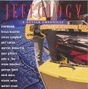 JEFFOLOGY-GUITAR CHRONICLE/JEFFOLOGY-GUITAR CHRONICLE